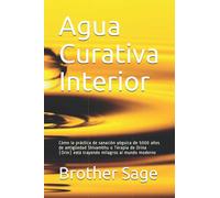Agua Curativa Interior: Cómo la práctica de sanación yóguica de 5000 años de antigüedad Shivambhu o Terapia de Orina (Orin) está trayendo milagros al mundo moderno
