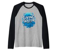 Agua viva Juan 4:14 Cristiano Camiseta Manga Raglan