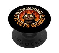 Aguanta ahí se Pone Peor el Sarcasmo del Gato Doomer PopSockets PopGrip Adhesivo