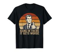 Aguantar allí se Pone Peor Vintage Atardecer sarcástico Camiseta