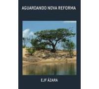 Aguardando Nova Reforma (ebook)