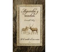 Aguardos y recechos | Romualdo Ibáñez López