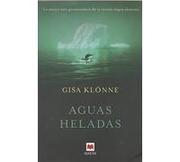 Aguas heladas: Gisa Klönne, la autora más prometedora de la novela negra alemana. (Mistery Plus)