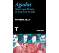 Agudas: Mujeres que hicieron de la opinión un arte (Noema)