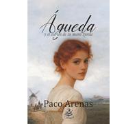 Águeda y el secreto de su mano zurda