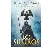 Águila Oscura VI: Los Silures