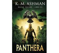 Águila Oscura VII: Panthera