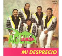 Aguila Real - Mi Desprecio