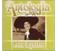 Aguilar, Luis - Antologia