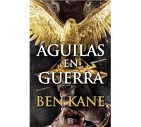 Águilas en guerra (Águilas de Roma 1)