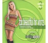 Aguilera, Christina - Too Beautiful for Words