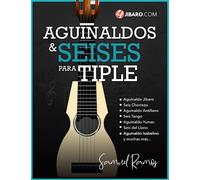 Aguinaldos y Seises para Tiple: Una Colección de Canciones Folklóricas de Puerto Rico