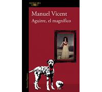 Aguirre, el magnifico