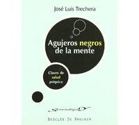 Agujeros negros de la mente. Claves de salud psíquica (Serendipity Maior)