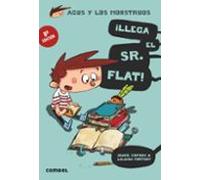 Agus Y Los Monstruos 1: ¡llega El Sr. Flat!