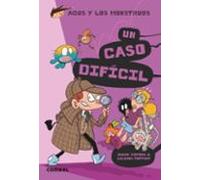 Agus Y Los Monstruos 21 :un Caso Dificil