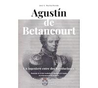 Agustín de Betancourt (REAL ACADEMIA DE INGENIERIA)