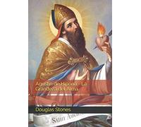 Agustín de Hipona - La Grandeza del Alma.