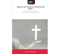 Agustín de Hipona y Paulino de Nola: una aproximación a la idea deamistad cristiana en la Antigüedad tardía