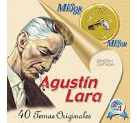 Agustin Lara - Lo Mejor de Lo Mejor 40 Temas Originales