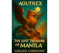 Agutrex Risen: The Lost Treasure of Manila