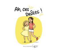 Ah, ces drôles !