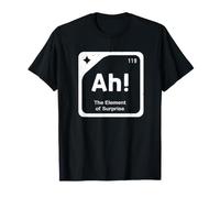 Ah Element of Surprise Funny Periodic Table Element Camiseta