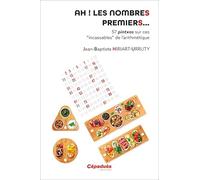 Ah ! les nombres premiers...: 57 pintxos sur ces "incassables" de l'arithmétique