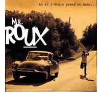 Ah Si J'etais Grand Et Beau by Mr Roux