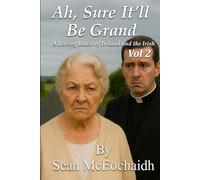 Ah, Sure It'll Be Grand: Vol. 2 (IRELAND)