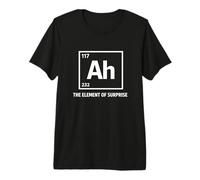 Ah The Element of Surprise Chemistry Science Humor Camiseta Premium