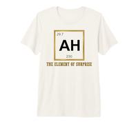 Ah The Element of Surprise Chemistry Science Humor Camiseta Premium