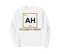 Ah The Element of Surprise Chemistry Science Humor Sudadera