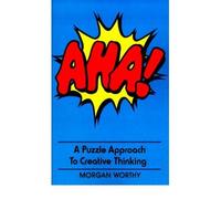 AHA!: A Puzzle Approach to Creative Thinking (Paperback) - Common