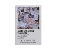 AHEUWAEBE Póster de lienzo con texto en inglés "A GOOD GIRL'S GUIDE TO MURDER" para pared, arte estético, pintura moderna para sala de estar, 60 x 90 cm, estilo sin marco