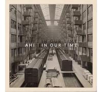 Ahi - In Our Time
