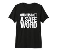 Ahí no es una Palabra Segura Divertido Bdsm Kinky Camiseta Premium