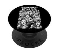Ahí va mi último Vuelo Mierda Gracioso Sarcástico Rude Crowd PopSockets PopGrip Adhesivo