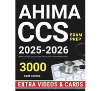 AHIMA CCS Exam Prep: 3000 Memory Tools, Case-Based Q&A & Practice Tests to Master Medical Coding