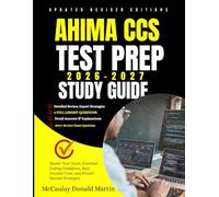 AHIMA CCS Test Prep 2026-2027 Study Guide: Master Your Exam: Essential Coding Guidelines, Real Practice Tests, and Proven Success Strategies