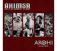 Ahimsa - Love Is the Weapon of the Brave