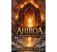 Ahiroa Beyond the walls