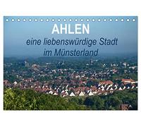 Ahlen eine liebenswürdige Stadt im Münsterland (Tischkalender 2026 DIN A5 quer), CALVENDO Monatskalender: Meine alte Heimatstadt neu entdeckt