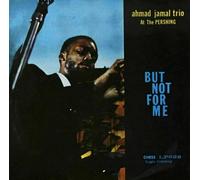 AHMAD JAMAL AT THE PERSHING (BUT NOT FOR ME) (180G)