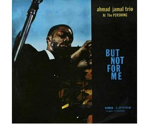 Ahmad Jamal - Ahmad Jamal At The Pershing (Mono) (200g) (LP)