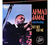 Ahmad Jamal - At The Pershing-But Not For Me
