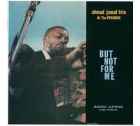 Ahmad Jamal - At The Pershing - But Not For Me - U