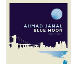 Ahmad Jamal: Blue Moon: The New York Session