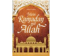 Ahmad Rashid Mein Ramadan mit Allah: Das Ramadan Tagebuch - Ein We (Tapa blanda)