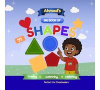 Ahmad's Big Book of Shapes, Preschool Tracing & Colouring Workbook for Ages 2 - 4